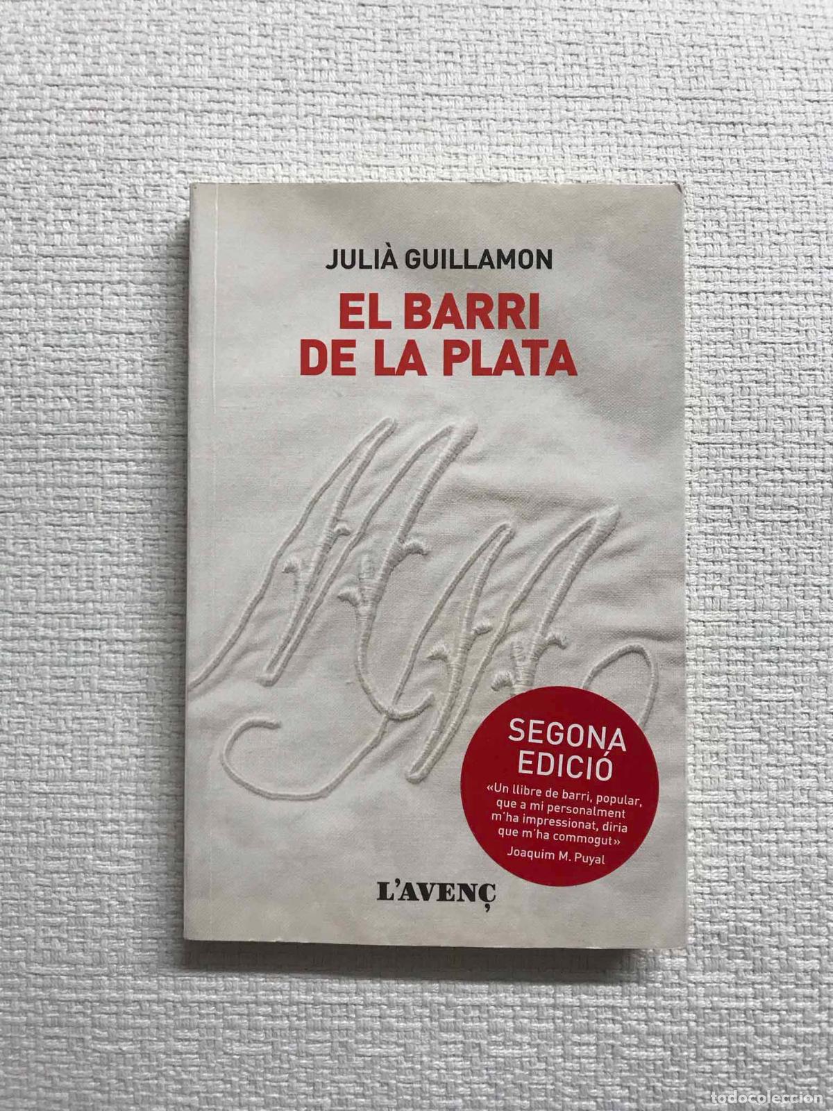 B&uuml;cher: El barri de la Plata - Juli&agrave; Guillamon