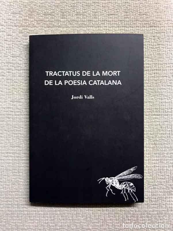 Libri di seconda mano: Tractatus de la mort de la poesia catalana - Jordi Valls