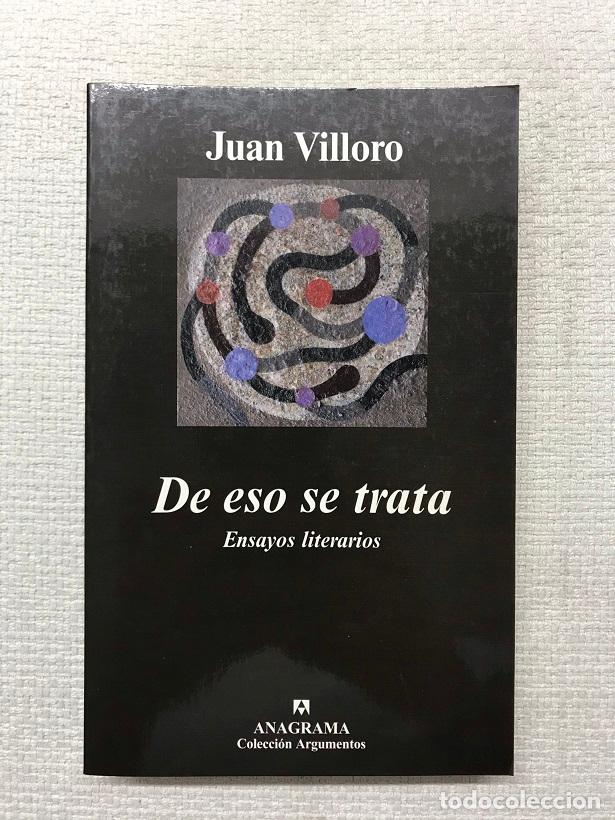 books: De eso se trata. Ensayos literarios - Juan Villoro