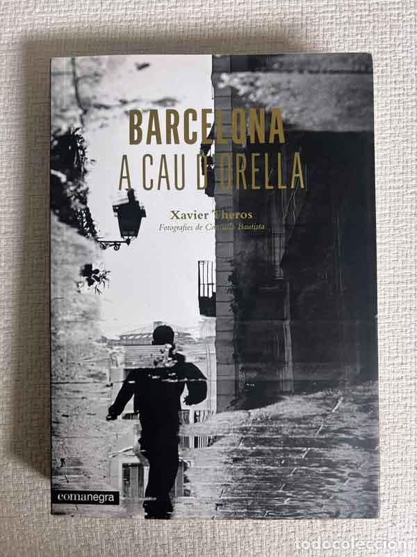 Libros: Barcelona a cau d'orella - Xavier Theros