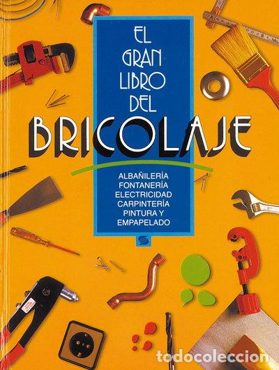 Libros: El gran libro del bricolaje- 9788430573288