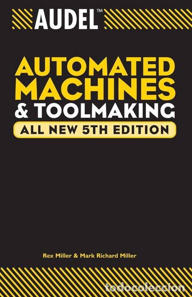 B&uuml;cher: Audel Automated Machines and Toolmaking- 9780764555282