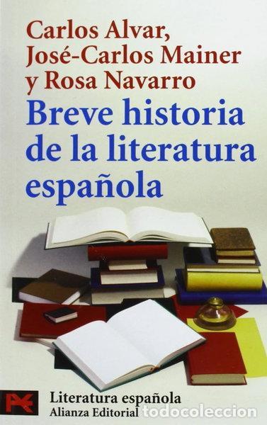 Libros: Breve historia de la literatura espa&ntilde;ola- 9788420634036