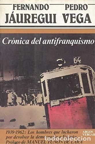 books: Cr&oacute;nica del antifranquismo- 9788471786784