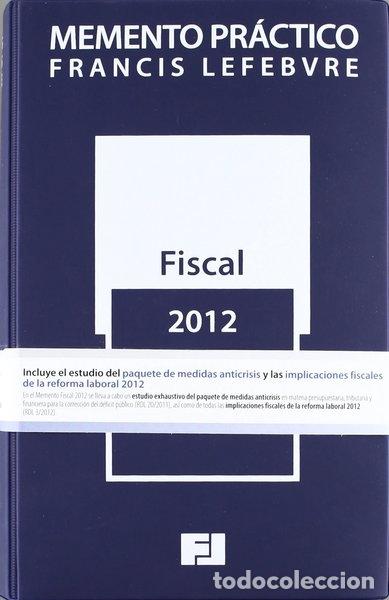 Libros: Memento pr&aacute;ctico fiscal 2012- 9788415056942