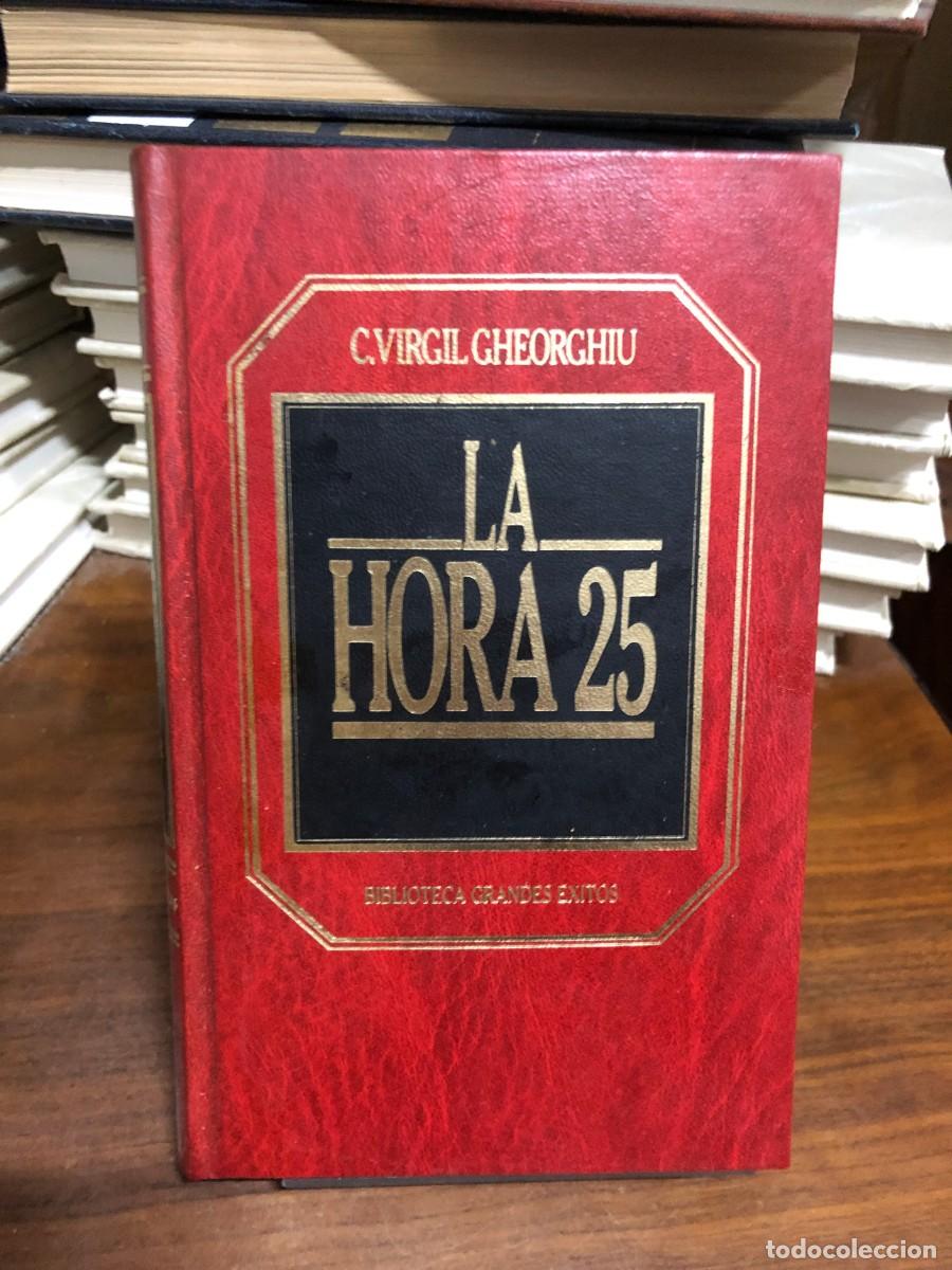 Libros: La hora 25 C. Virgil Gheorghiu Biblioteca Grandes &Eacute;xitos