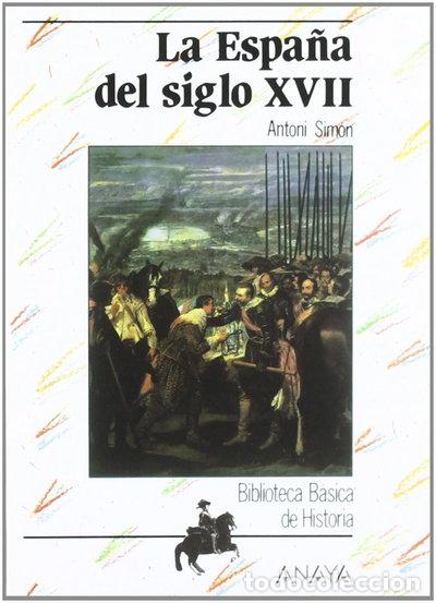 Libros: La Espa&ntilde;a del siglo XVII- 9788420741918