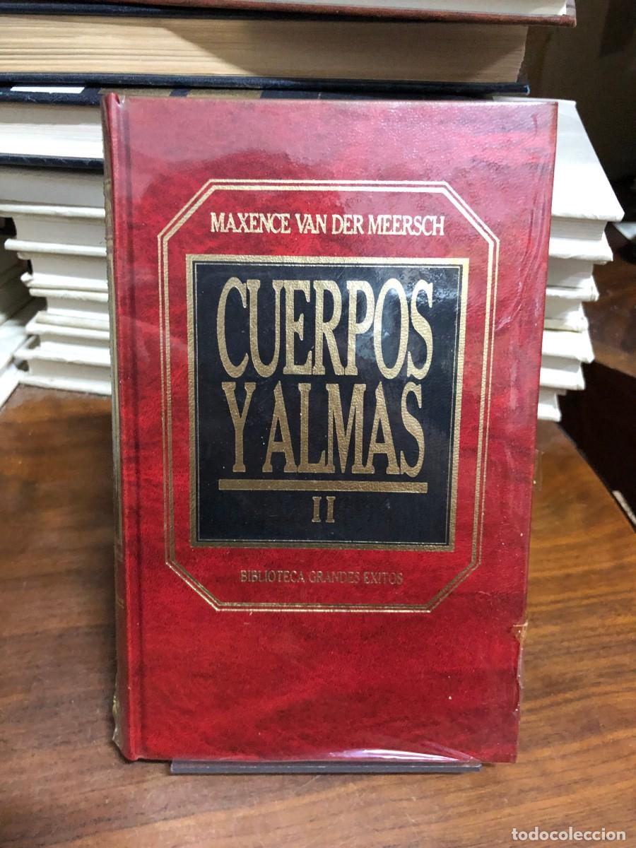 Libros: Cuerpos y almas II Maxence Van der Meersch Biblioteca Grandes &Eacute;xitos