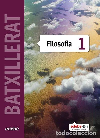 Livres: Filosofia 1 Batxillerat- 9788468320946