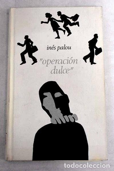 Livres: Operaci&oacute;n dulce- 9788422608066