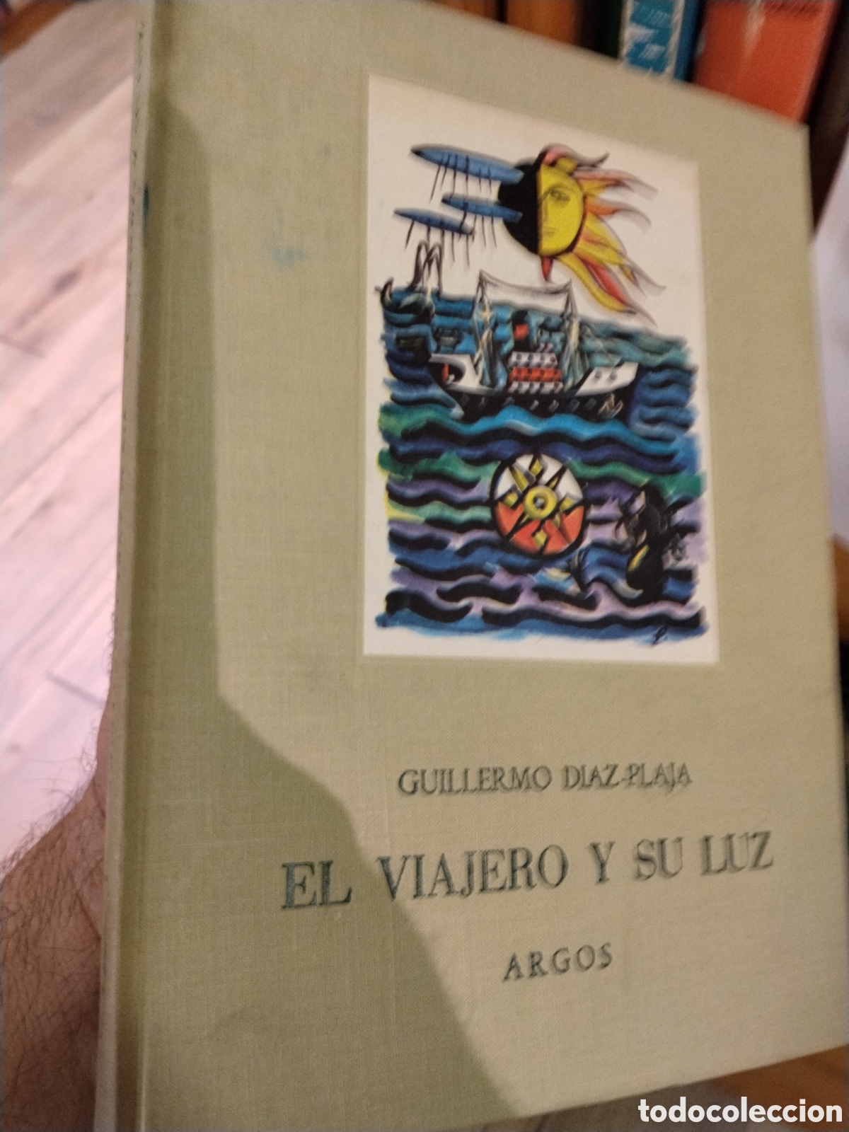 Libros: EL VIAJERO  Y SU  LUZ   - GUILLERMO  DIAZ - PLAJA