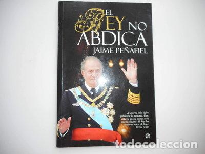 Libros: El rey no abdica- 9788497343305