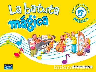 Libros: La batuta m&aacute;gica 5 libro del alumno- 9788420539898