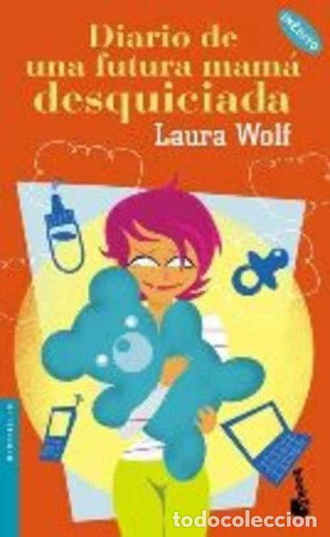 Libros: Diario de una futura mam&aacute; desquiciada- 9788408057185