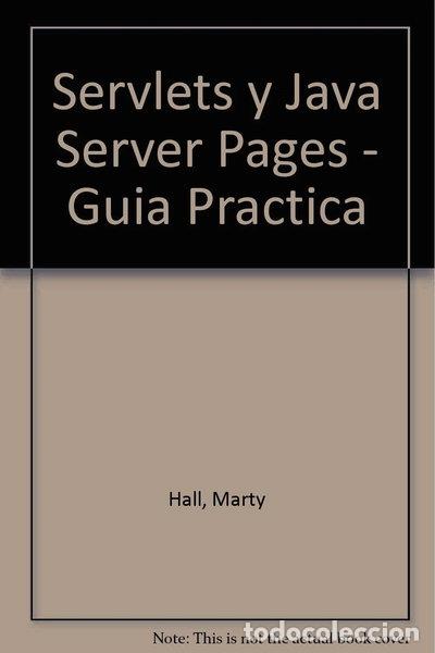 Libros: Servlets y Java Server Pages - Gu&iacute;a Pr&aacute;ctica- 9789702601180