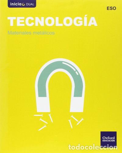 Libros: Inicia Tecnolog&iacute;a ESO. Materiales met&aacute;licos- 9788467359626