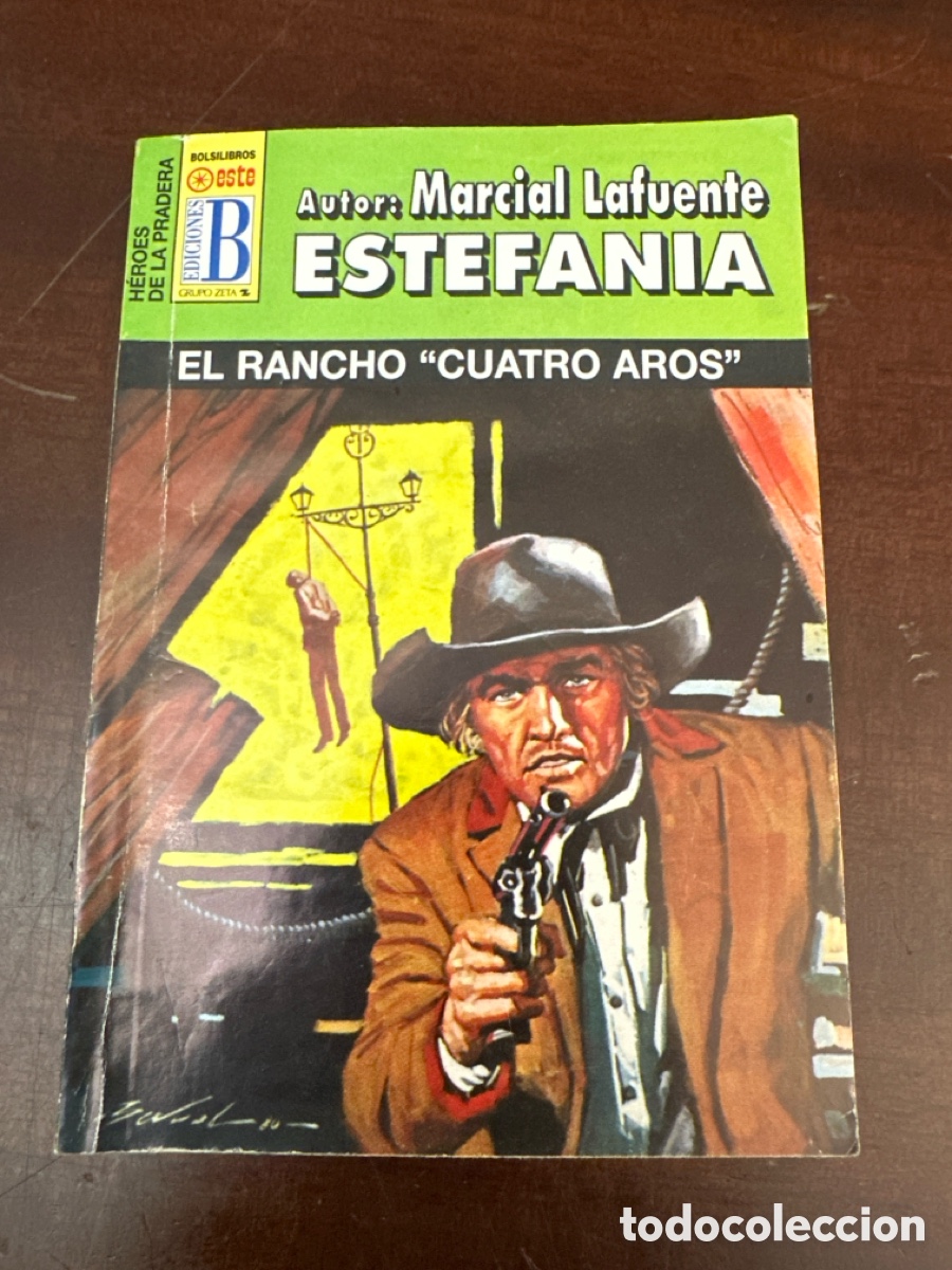 Libros: EL RANCHO CUATRO AROS. MARCIAL LAFUENTE ESTEFAN&Iacute;A. H&Eacute;ROES DE LA PRADERA 240