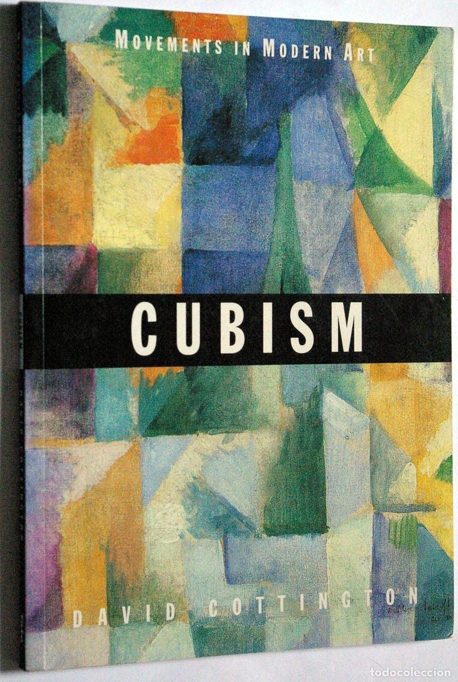 Libros: CUBISM /ANGLAIS: MOVEMENTS IN MODERN ART COTTINGTON, DAVID -