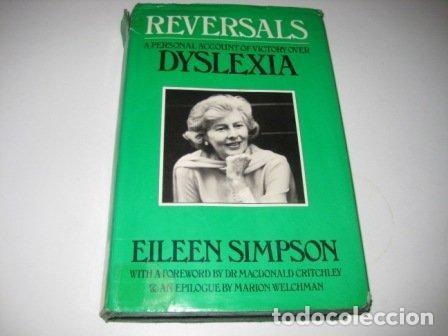Libros: REVERSALS: PERSONAL ACCOUNT OF VICTORY OVER DYSLEXIA SIMPSON, EILEEN -