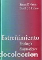 Libri di seconda mano: ESTRE&Ntilde;IMIENTO. ETILOG&Iacute;A, DAGN&Oacute;STICO Y TRATAMIENTO. [PAPERBACK] STEVEN D. WEXNER, DA BARTHOLO -