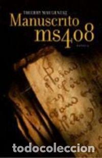 B&uuml;cher: MANUSCRITO MS408 (NOVELA HISTORICA) [HARDCOVER] MAUGENEST,THIERRY/GRIJALBO AND GONZALEZ RODRIGUEZ, P