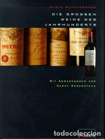 Libri di seconda mano: DIE GROSSEN WEINE DES JAHRHUNDERTS, MIT ANMERKUNGEN VON HARDY RODENSTOCK [HARDCOVER] SCHEUERMANN, MA