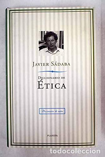 Libros: DICCIONARIO DE ETICA (FLE- TEXTO FRANCES (PUG)) JAVIER SADABA -