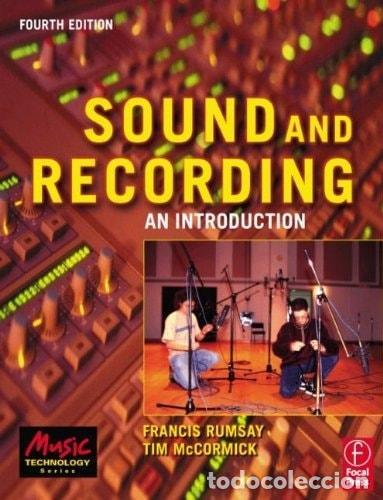 books: SOUND AND RECORDING: AN INTRODUCTION RUMSEY, FRANCIS AND MCCORMICK, TIM -