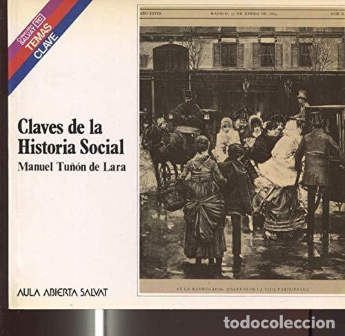 books: CLAVES DE LA HISTORIA SOCIAL [PAPERBACK] MANUL TU&Ntilde;&Oacute;N DE LARA -