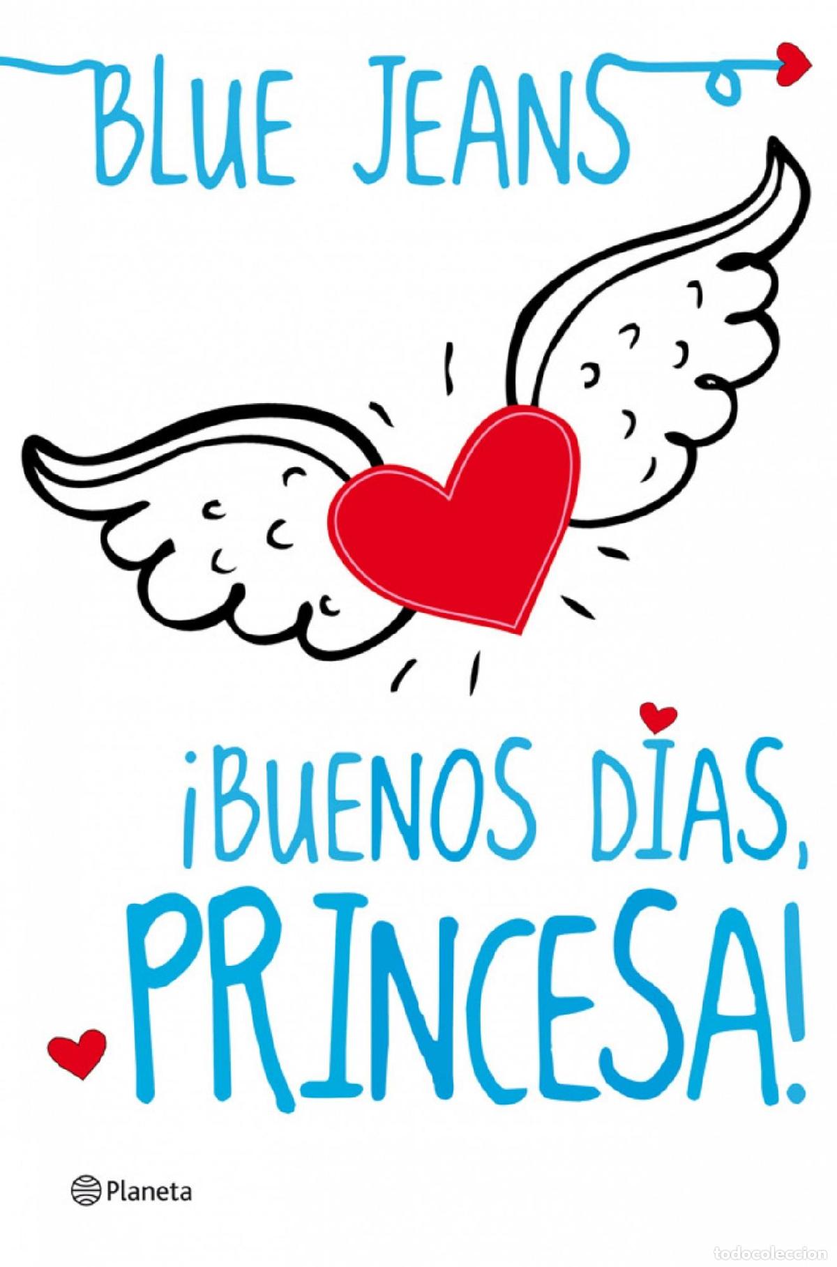 B&uuml;cher: &iexcl;BUENOS D&Iacute;AS, PRINCESA! - Blue Jeans