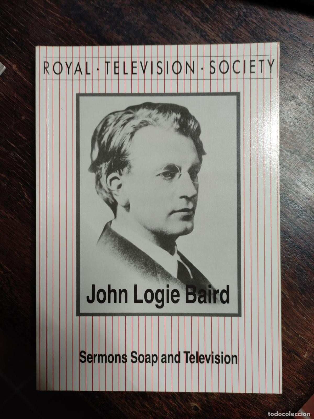 Libri di seconda mano: SERMONS, SOAP AND TELEVISION BAIRD, JOHN LOGIE -