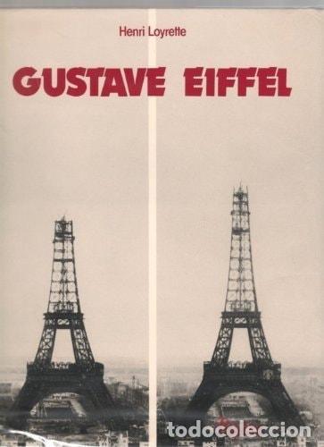 books: GUSTAVE EIFFEL [HARDCOVER] HENRI-LOYRETTE-RIZZOLI-STAFF -