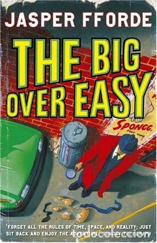 books: THE BIG OVER EASY: NURSERY CRIME ADVENTURES 1 FFORDE, JASPER -
