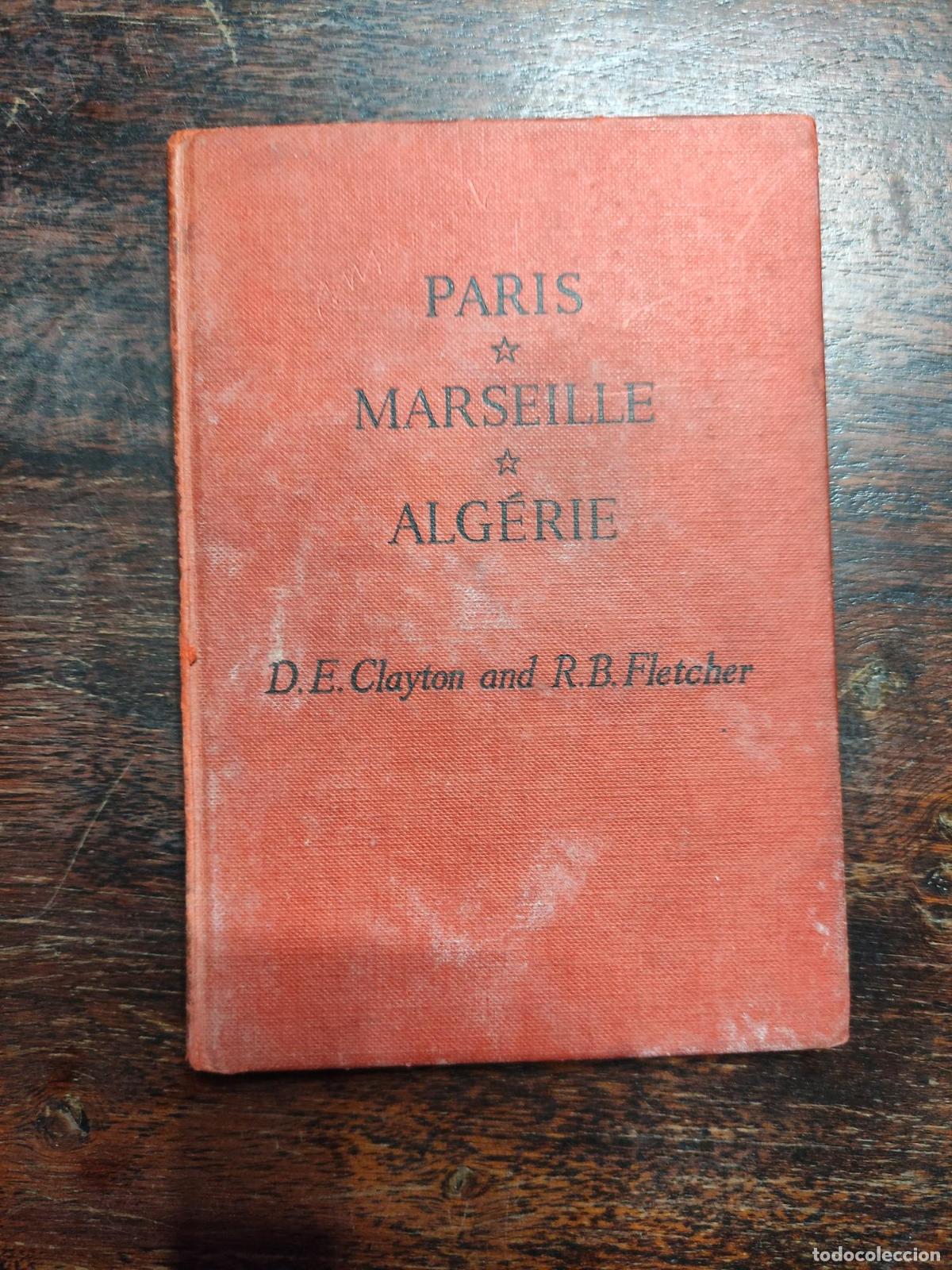 B&uuml;cher: PARIS, MARSEILLE, ALGERIE [HARDCOVER] -