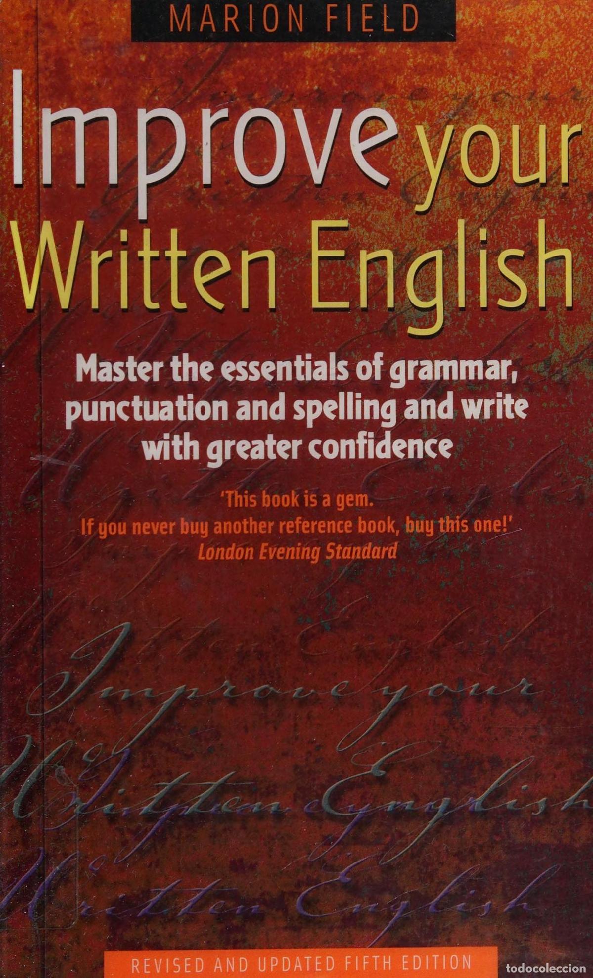 Libri di seconda mano: IMPROVE YOUR WRITTEN ENGLISH 5TH EDITION: MASTER THE ESSENTIALS OF GRAMMAR PUNCTUATION AND SPELLING