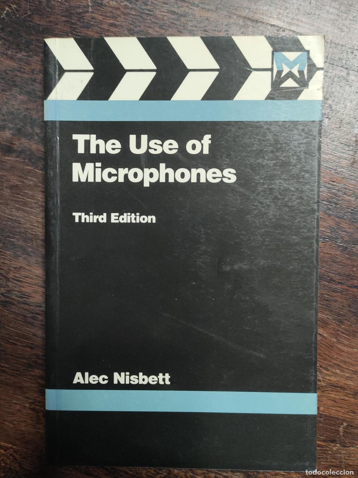 books: THE USE OF MICROPHONES (MEDIA MANUALS) NISBETT, ALEC -