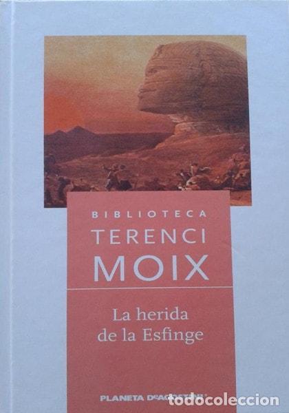 B&uuml;cher: LA HERIDA DE LA ESFINGE. CAPRICCIO ROM&Aacute;NTICO MOIX, TERENCI -