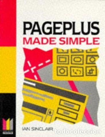 Libros: PAGEPLUS MADE SIMPLE (MADE SIMPLE COMPUTER S.) SINCLAIR, IAN ROBERTSON -