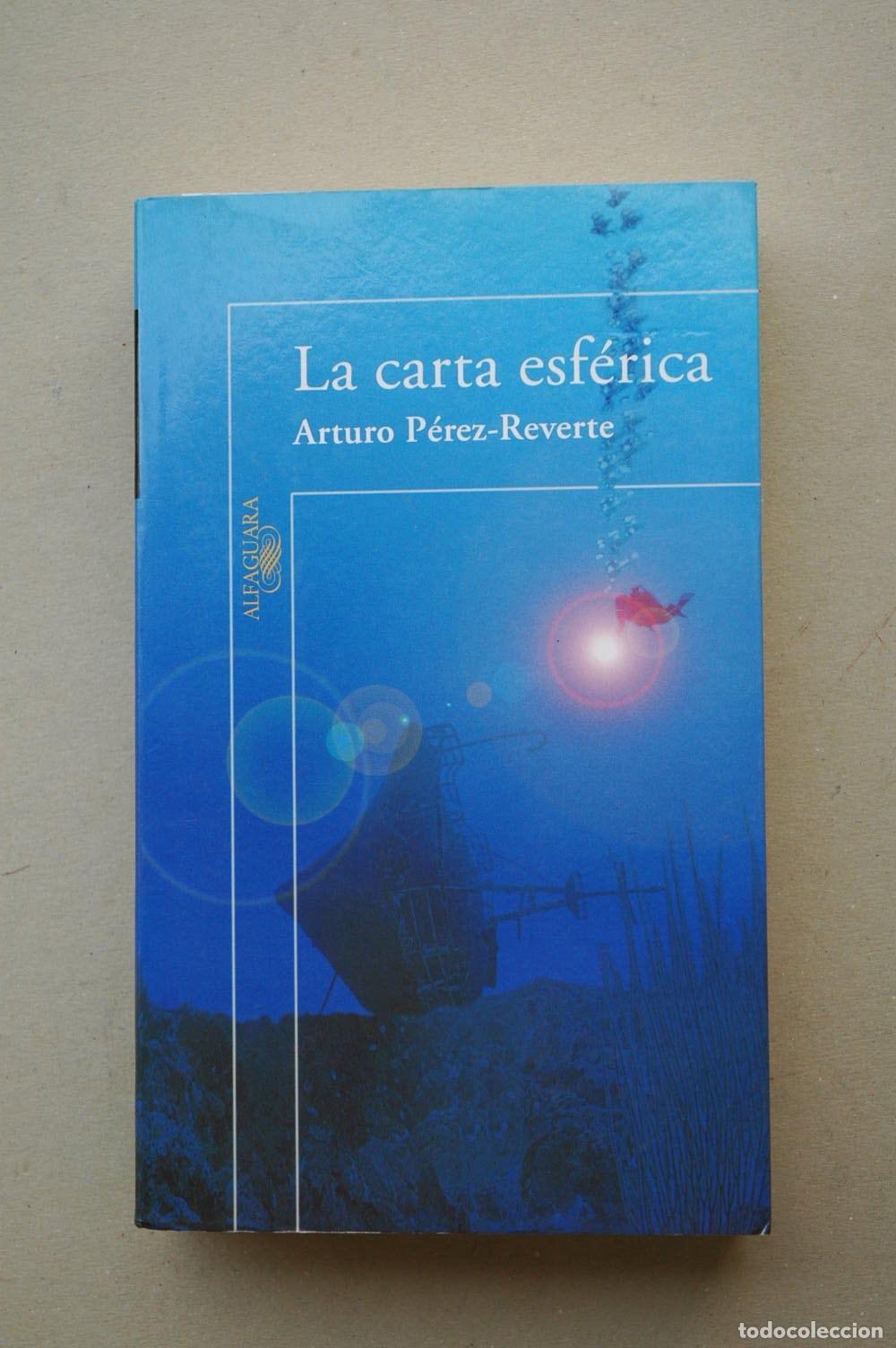 B&uuml;cher: CARTA ESFERICA, LA (ALFAGUARA HISPANICA) PEREZ-REVERTE, ARTURO -