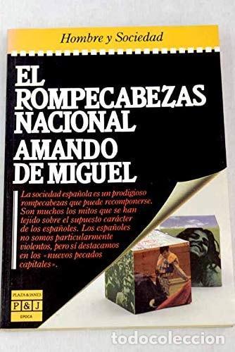 books: EL ROMPECABEZAS NACIONAL [PAPERBACK] MIGUEL, ARMANDO DE -