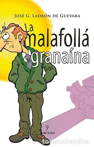 Libros: LA MALAFOLL&Aacute; GRANA&Iacute;NA - Garc&iacute;a Ladr&oacute;n De Guevara, Jos&eacute;