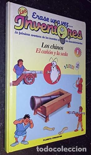 Libros: ERASE UNA VEZ... LOS INVENTORES N&ordm; 1: LOS CHINOS. EL CA&Ntilde;&Oacute;N Y LA SEDA [HARDCOVER] PLANETA AGOSTINI (E