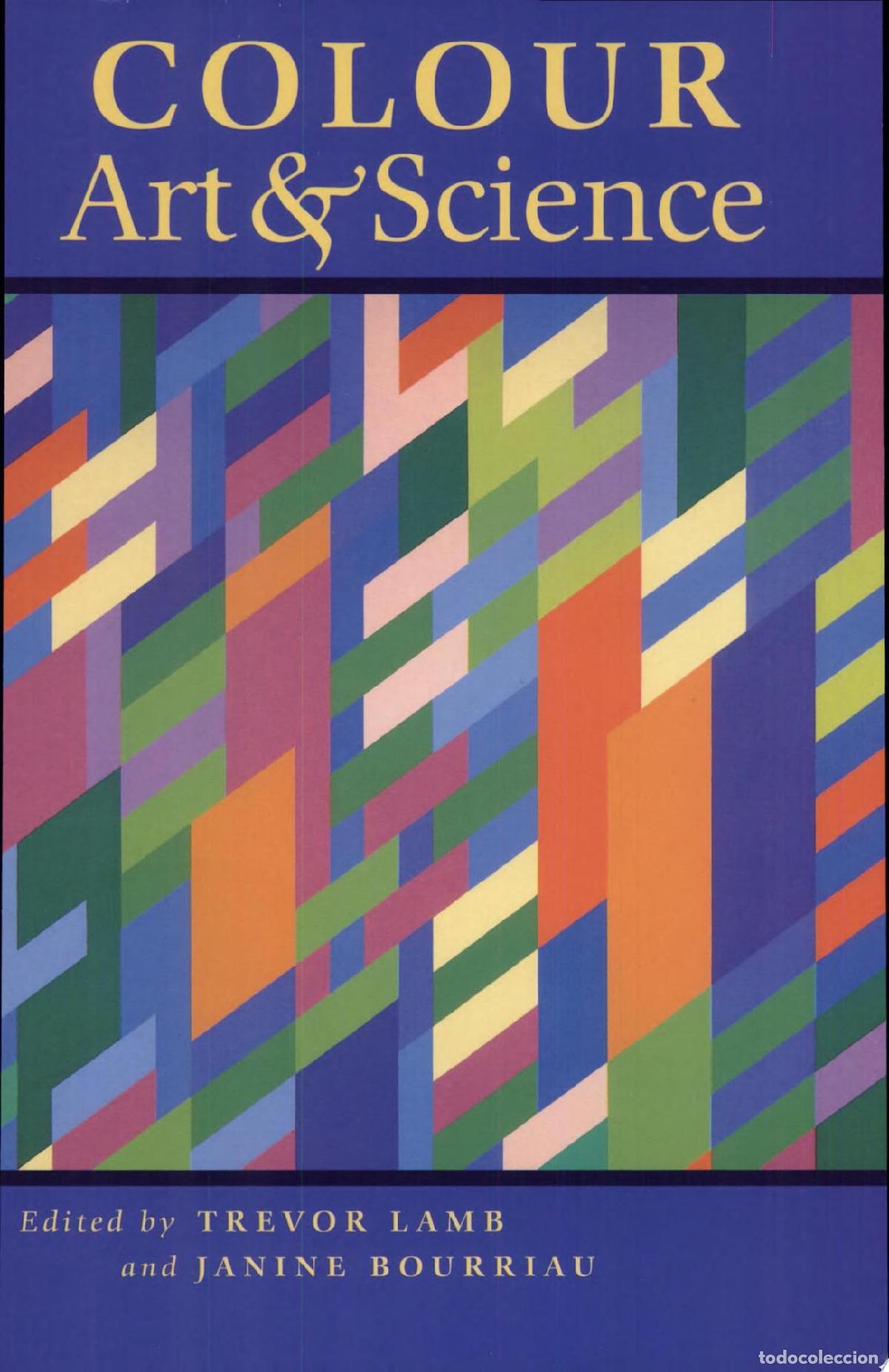 Libri di seconda mano: COLOUR: ART AND SCIENCE (DARWIN COLLEGE LECTURES, SERIES NUMBER 7) LAMB, TREVOR AND BOURRIAU, JANINE