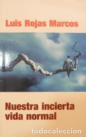 Livros em segunda m&atilde;o: NUESTRA INCIERTA VIDA NORMAL PDL ED ESP ROJAS MARCOS, LUIS AND GARCIA CARCEL, RICARDO -