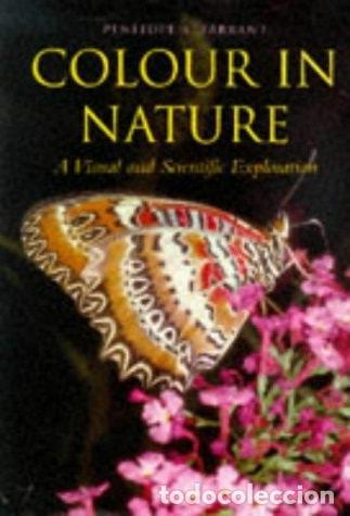 B&uuml;cher: COLOUR IN NATURE: A VISUAL AND SCIENTIFIC EXPLORATION FARRANT, PENNY -