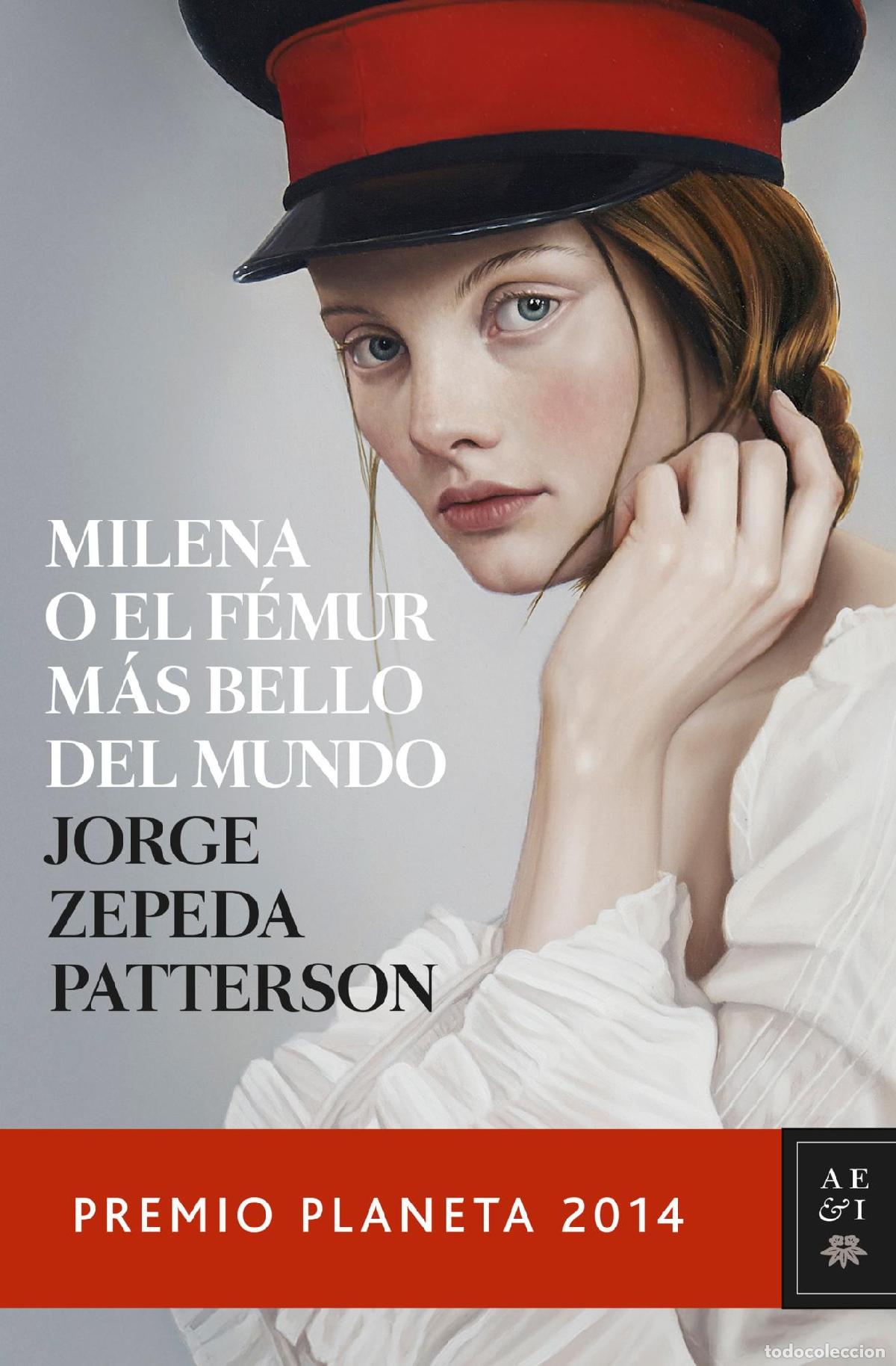 Libri di seconda mano: MILENA O EL F&Eacute;MUR M&Aacute;S BELLO DEL MUNDO - Zepeda Patterson, Jorge