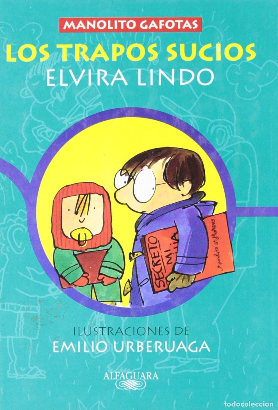 Libros: LOS TRAPOS SUCIOS DE MANOLITO - CARTONE (MANOLITO GAFOTAS) LINDO, ELVIRA AND URBERUAGA, EMILIO -