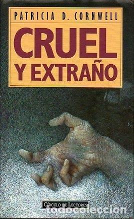 books: CORNWELL, CRUEL Y EXTRA&Ntilde;O PATRICIA CORNWELL -