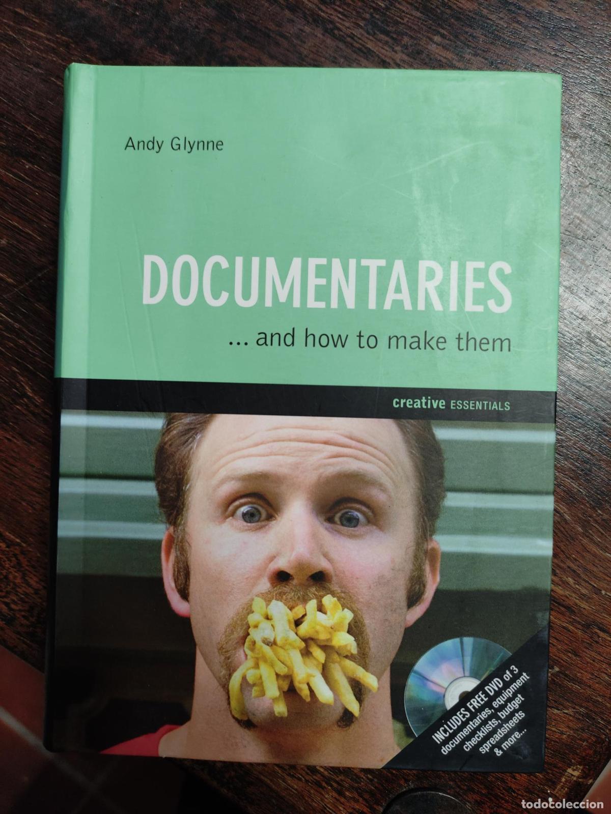 Libros: DOCUMENTARIES: ...AND HOW TO MAKE THEM GLYNNE, ANDY -
