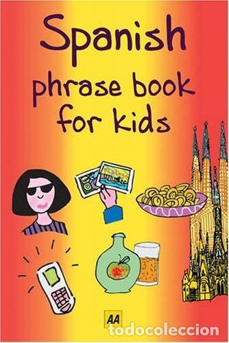 SPANISH (AA PHRASE BOOKS FOR KIDS) AA PUBLISHING -